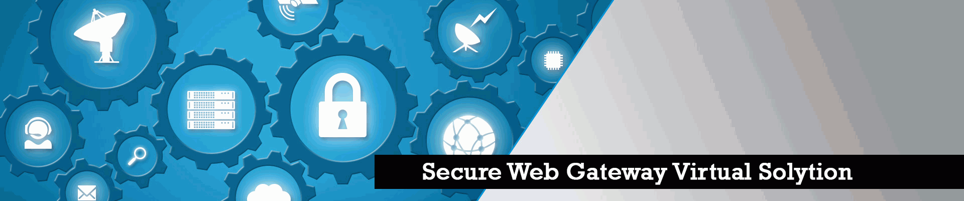 SECURE WEB GATEWAY VIRTUAL SOLUTION - Codec Networks